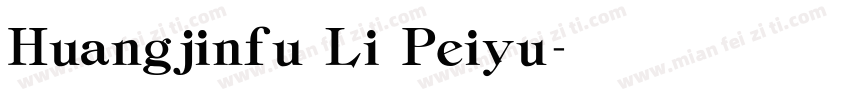 Huangjinfu Li Peiyu字体转换